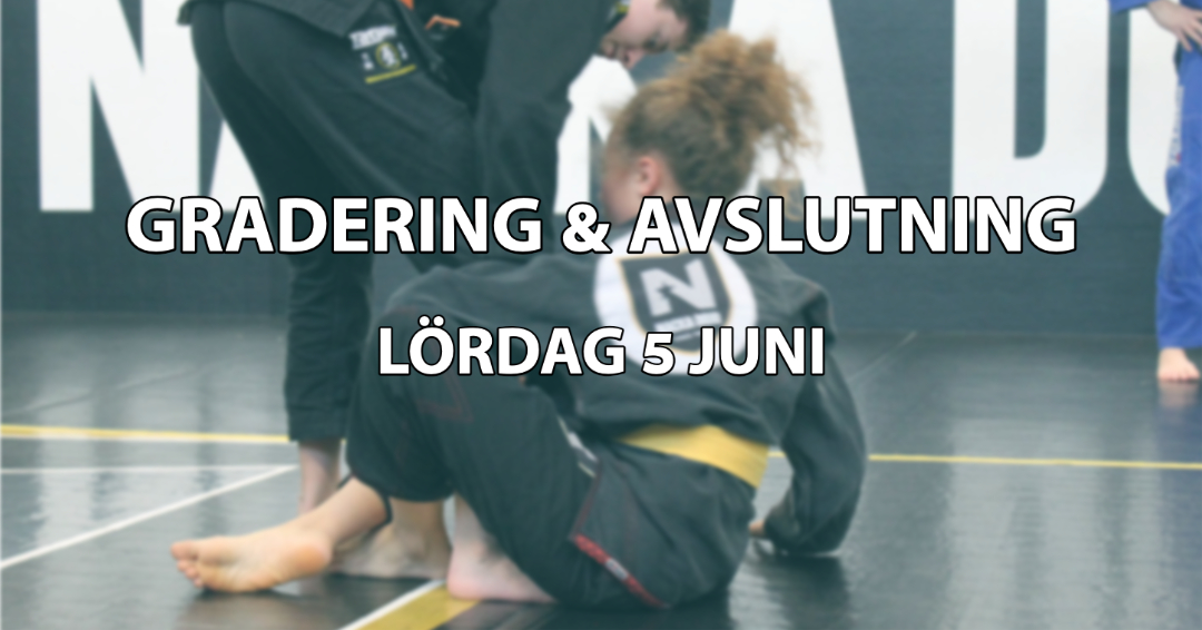 Gradering & Avslutning!